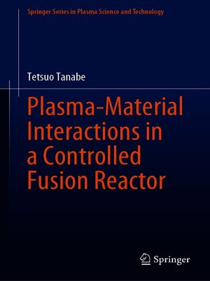 cover image of Plasma-Material Interactions in a Controlled Fusion Reactor
